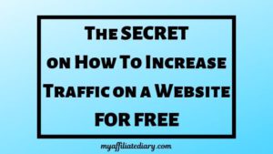 The Secret On How To Increase Traffic On A Website For Free
