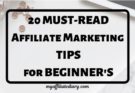 20 Must-Read Affiliate Marketing Tips [Beginner's]